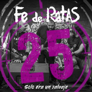 Fe de Ratas - Solo era un salvaje (Directo 25º Aniversario) (Single)