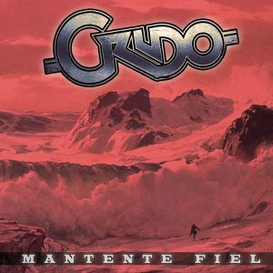CRUDO - Mantente fiel (Single)
