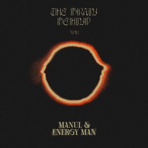Manul & Energy Man - The brain behind Vol.1 (EP)