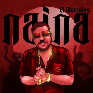 El Morrales - Naina (Single)
