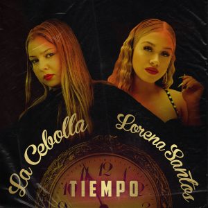La Cebolla & Lorena Santos - Tiempo (Video)