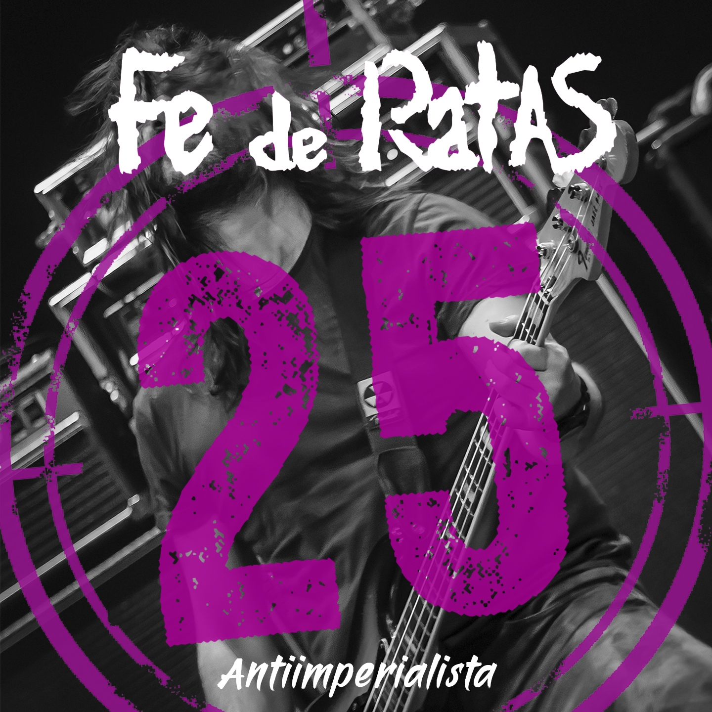 Fe de Ratas - Antiimperialista (Directo 25º Aniversario)