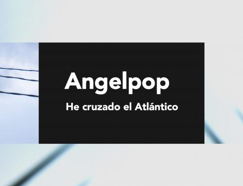 Angelpop “He cruzado el Atlántico”, nuevo single