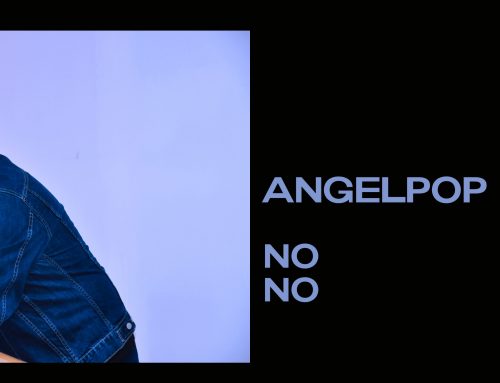Angelpop “No no”, nuevo single