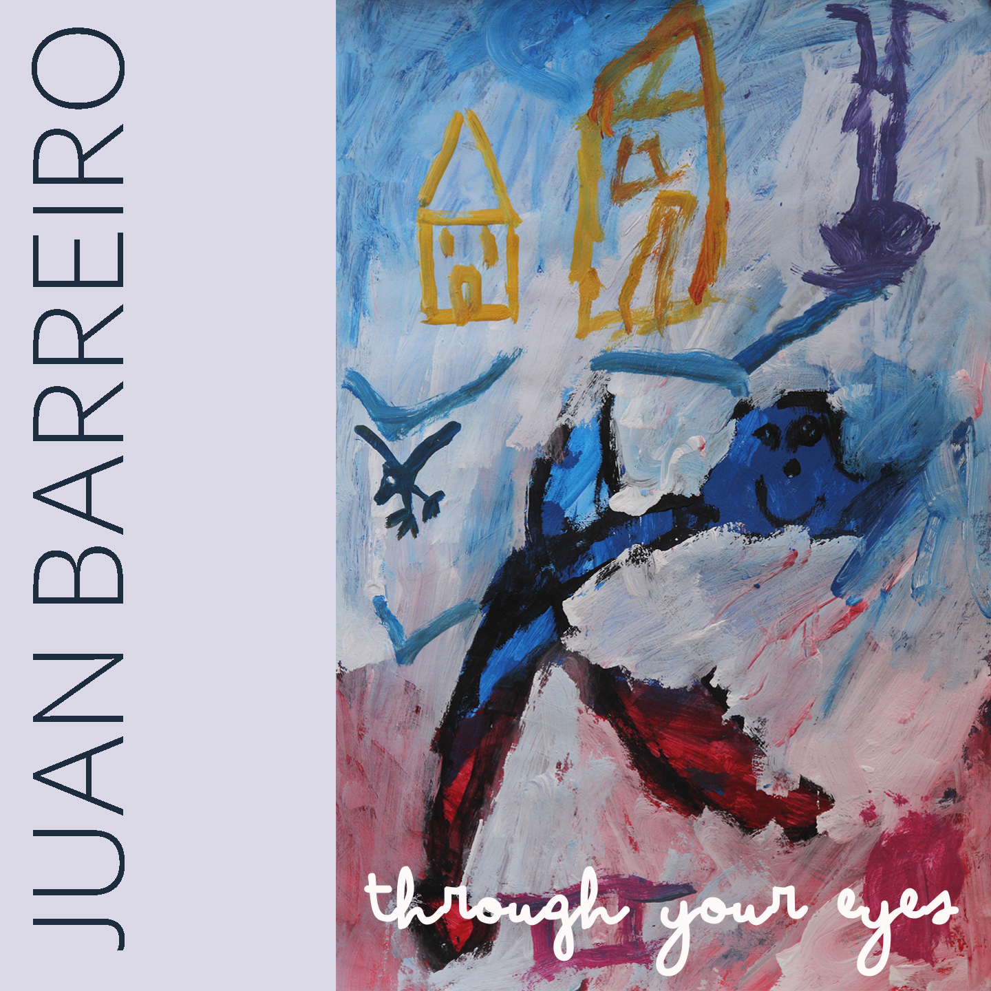 Juan Barreiro - Through your eyes (Single)