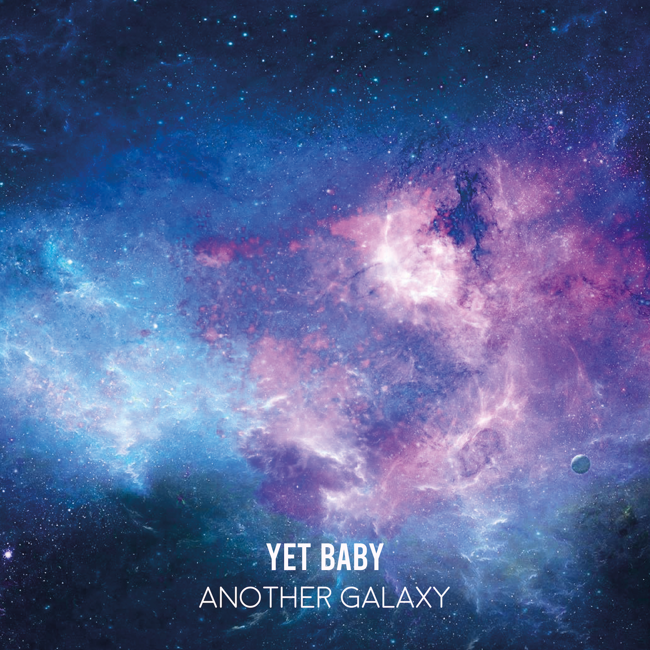 YetBaby - Another galaxy