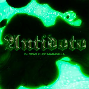 DJ 3Pac con Leo Maravilla - Antídoto (Single)