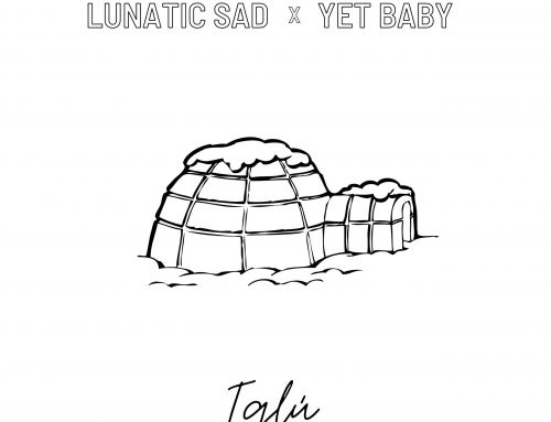 Lunatic Sad con YetBaby “Iglú”, nuevo single instrumental