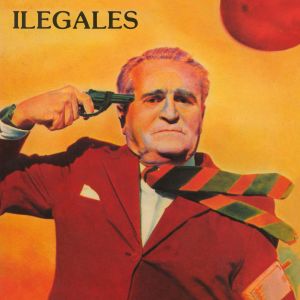 Ilegales "Ilegales (Edición Deluxe)", nuevo álbum