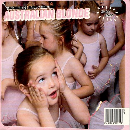 Australian Blonde - Canciones de amor y gratitud (Álbum CD)