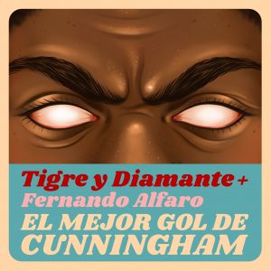 Tigre y Diamante con Fernando Alfaro "El mejor gol de Cunningham"