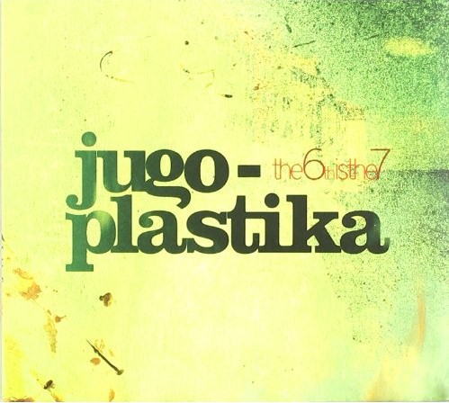 Jugoplastika - The 6th is the 7th (CD Álbum)