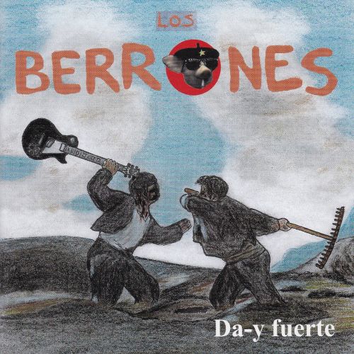 Los Berrones - Da-y fuerte (Álbum CD)
