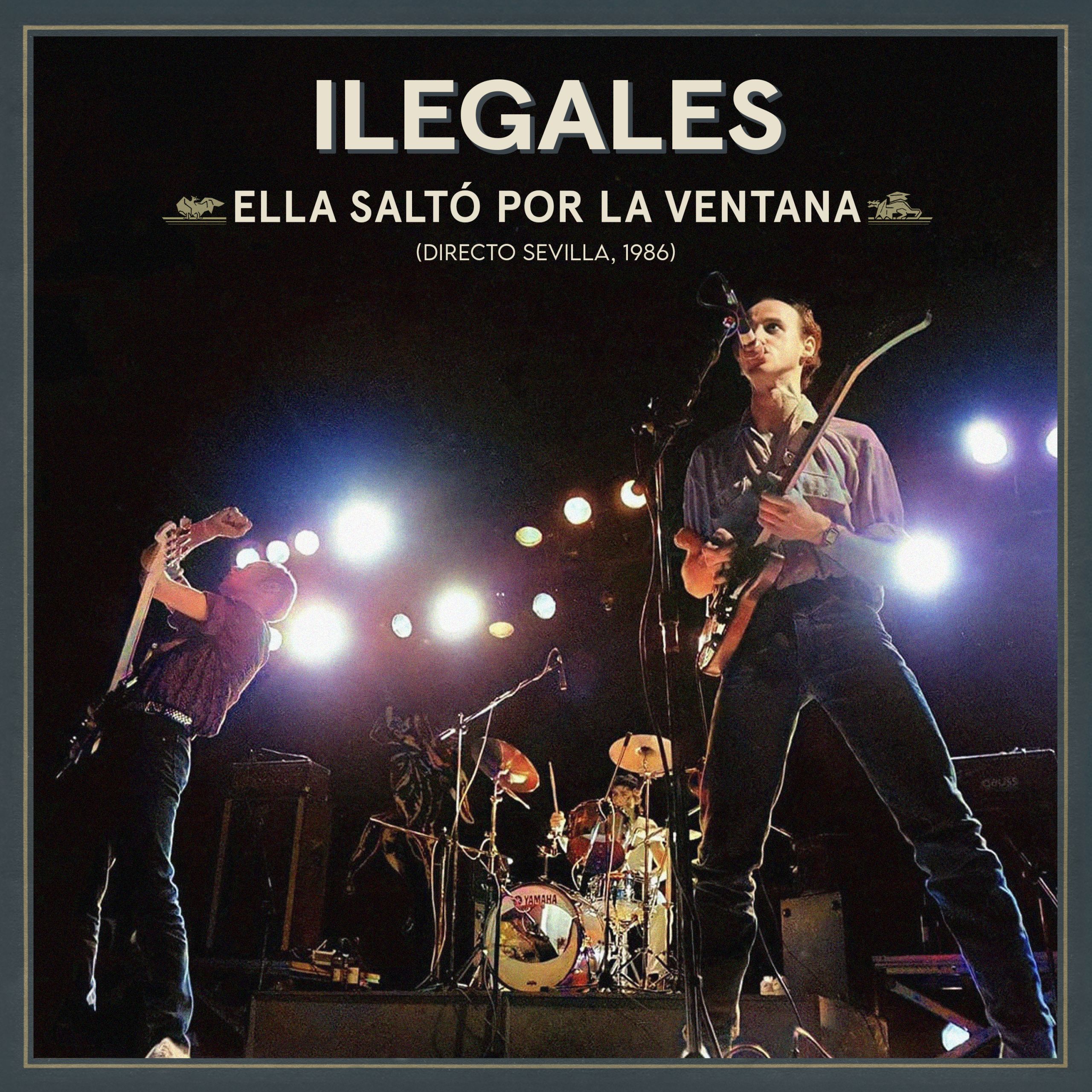 Ilegales "Ella saltó por la ventana (Directo Sevilla 1986)", nuevo single