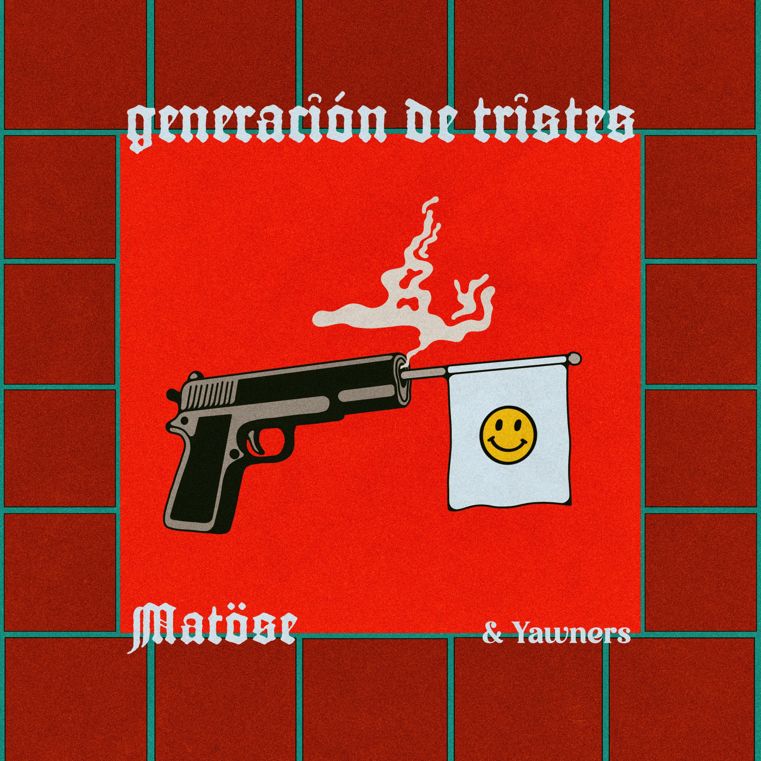 Matöse & Yawners "Generación de tristes", nuevo single